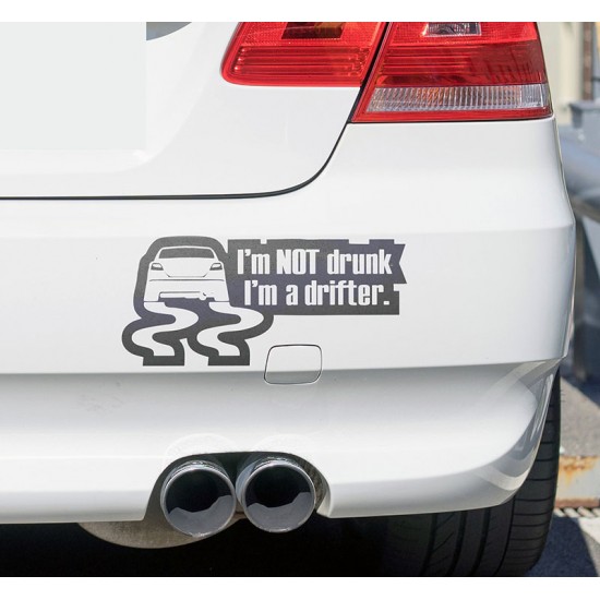 I'm not drunk i'm drifter